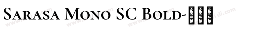 Sarasa Mono SC Bold字体转换